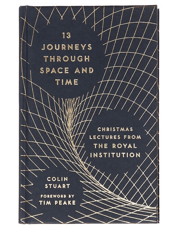 13 Journeys Through Space and Time - Stuart, Colin - Kirja lahjaksi - 10105602334 - 0