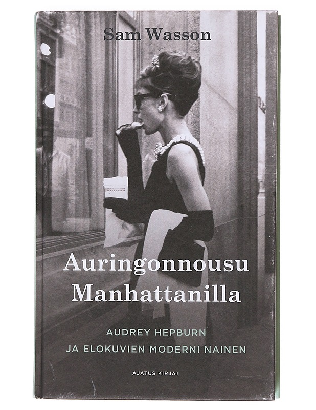 Auringonnousu Manhattanilla: Audrey Hepburn ja elokuvien moderni nainen - Wasson, Sam - Elämäkerrat ja muistelmat - 10105602336 - 0