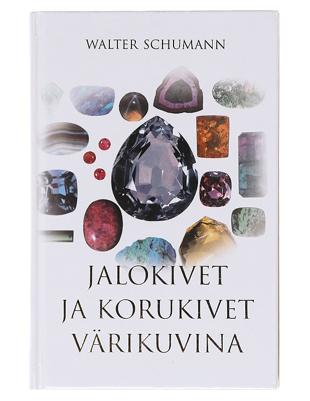 Jalokivet ja korukivet värikuvina - Walter Schumann - Harrastekirjat - 10105602343 - 0