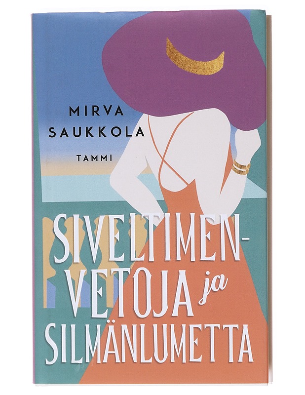 Siveltimenvetoja ja silmänlumetta - Mirva Saukkola - Romaanit ja novellit - 10105602354 - 0