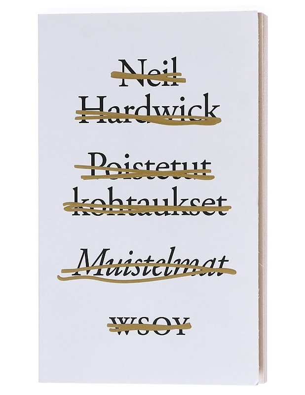 Poistetut kohtaukset : muistelmat - Hardwick, Neil - Elämäkerrat ja muistelmat - 10105602357 - 0