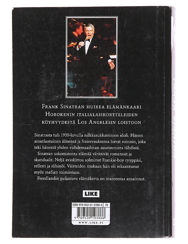 Frank Sinatra / loppuun asti - Freedland, Michael - Elämäkerrat ja muistelmat - 10105602358 - 1