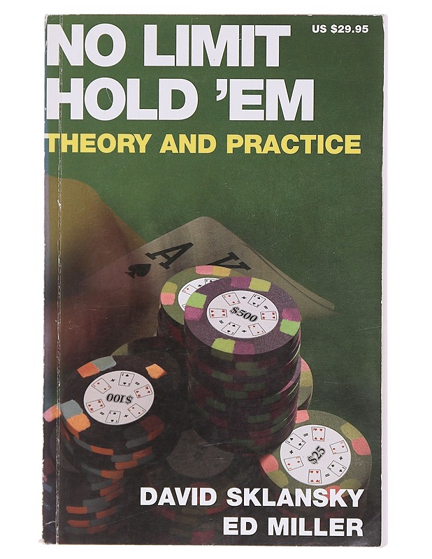 No limit hold'em : theory and practice - Sklansky, David - Tietokirjat ja oppaat - 10105602369 - 0