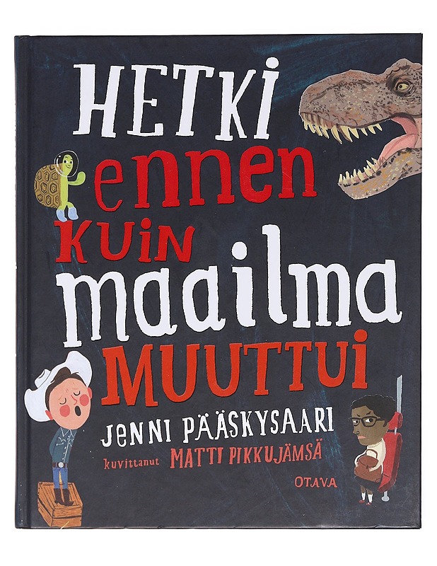 Hetki ennen kuin maailma muuttui - Pääskysaari, Jenni - Lastenkirjat - 10105602450 - 0