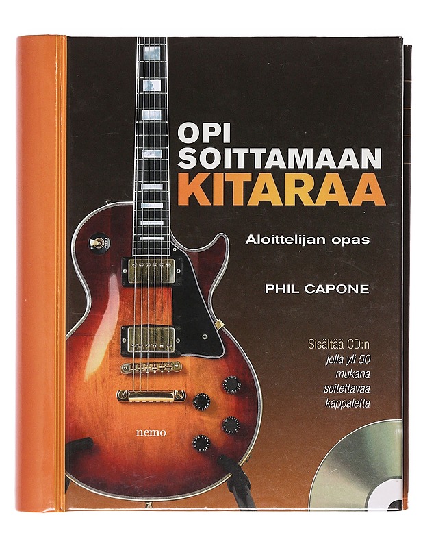 Opi soittamaan kitaraa : aloittelijan opas - Capone, Phil - Musiikki- ja elokuvakirjat - 10105602451 - 0