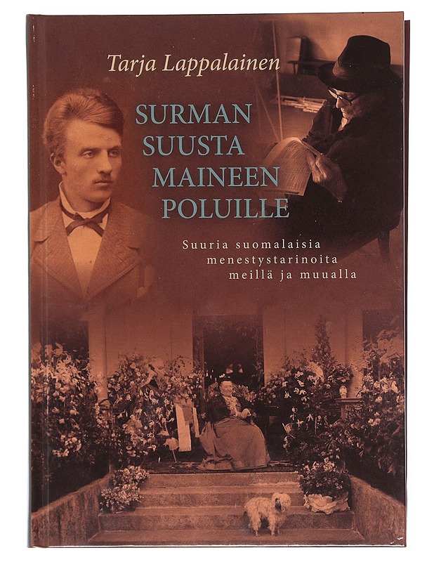Surman suusta maineen poluille : suuria suomalaisia menestystarinoita meillä ja muualla - Tarja Lappalainen - Elämäkerrat ja muistelmat - 10105602456 - 0
