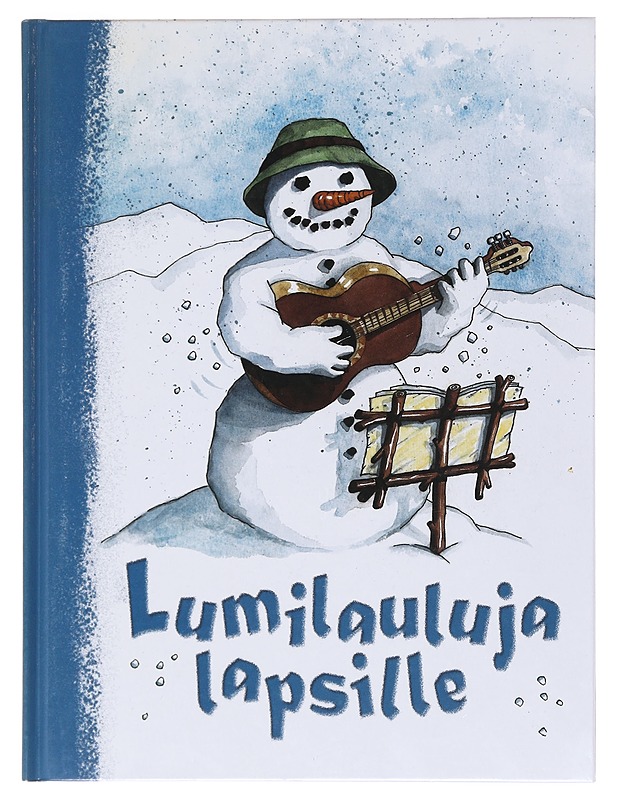 Lumilauluja lapsille - Halonen, Eeva - Lastenkirjat - 10105602475 - 0