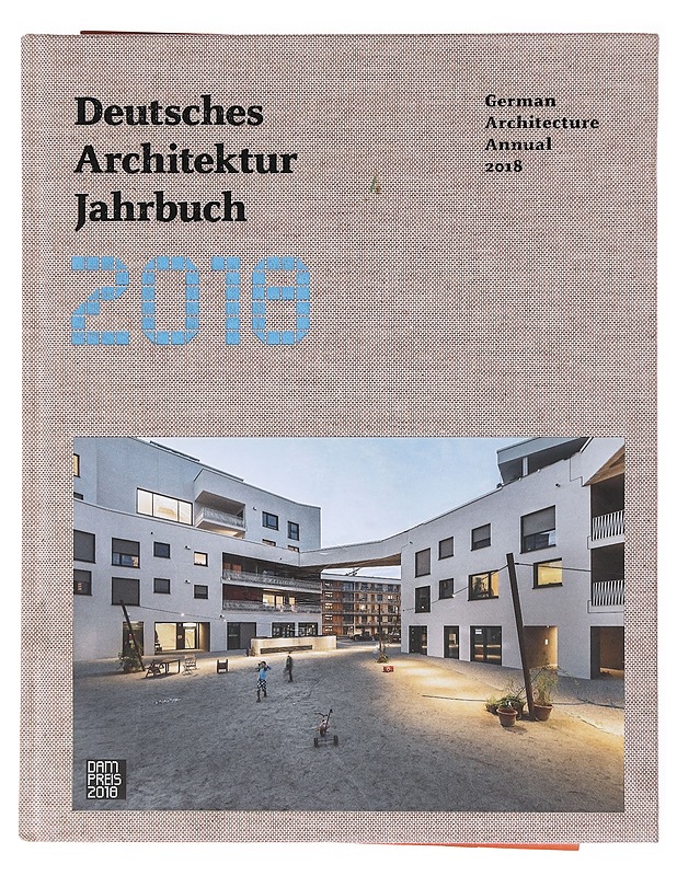Deutsches Architektur Jahrbuch 2018 - Yorck Förster - Tietokirjat ja oppaat - 10105602496 - 0
