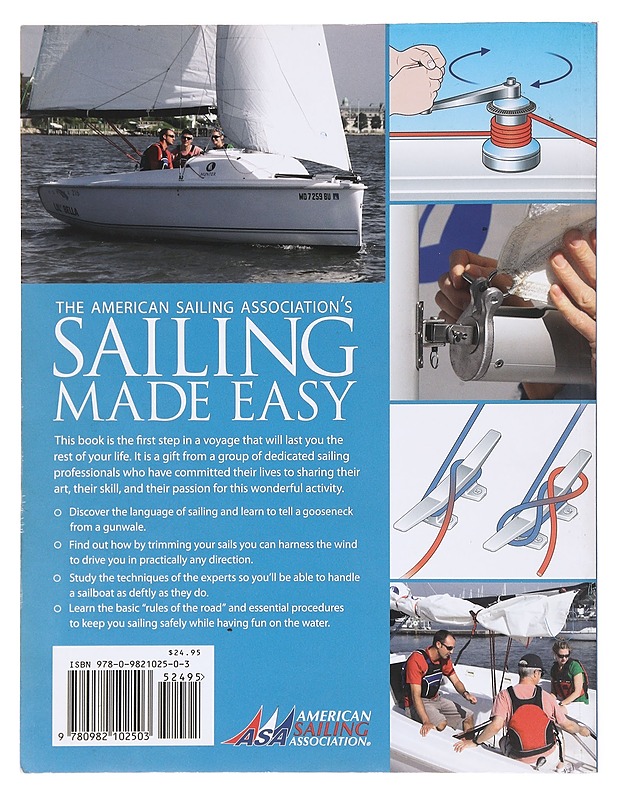 Sailing Made Easy: The Official Manual for the ASA 101 Basic Keelboat Sailing Course - American Sailing Association (ASA) - Harrastekirjat - 10105602517 - 1