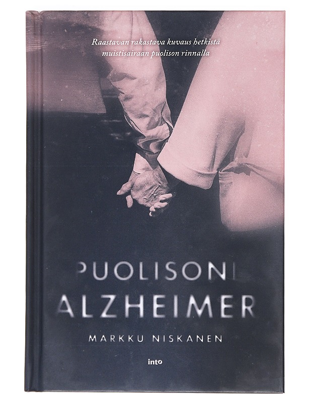 Puolisoni Alzheimer - Markku Niskanen - Elämäkerrat ja muistelmat - 10105602524 - 0