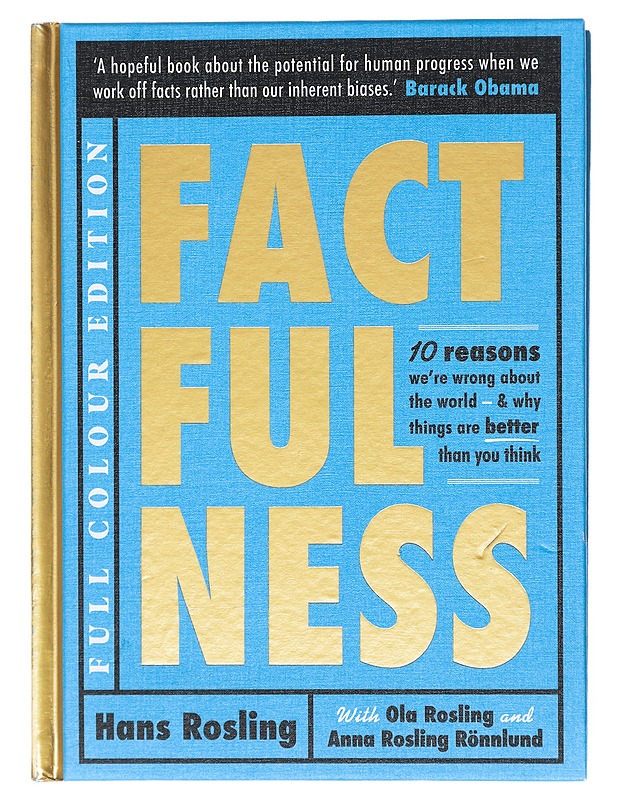 Factfulness - Hans Rosling with Ola Rosling and Anna Rosling Rönnlund - Tietokirjat ja oppaat - 10105602532 - 0
