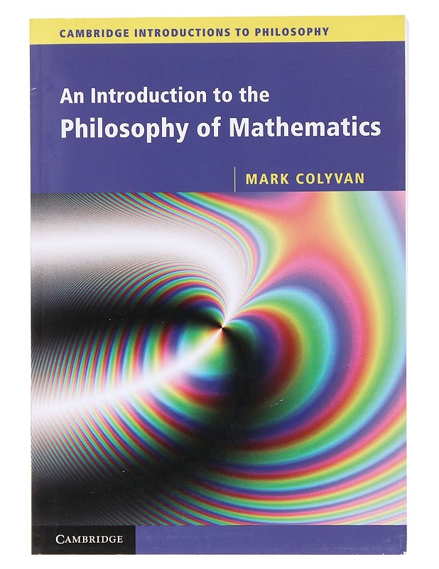 An Introduction to the Philosophy of Mathematics  - Mark Colyvan  - Tietokirjat ja oppaat - 10105602527 - 0