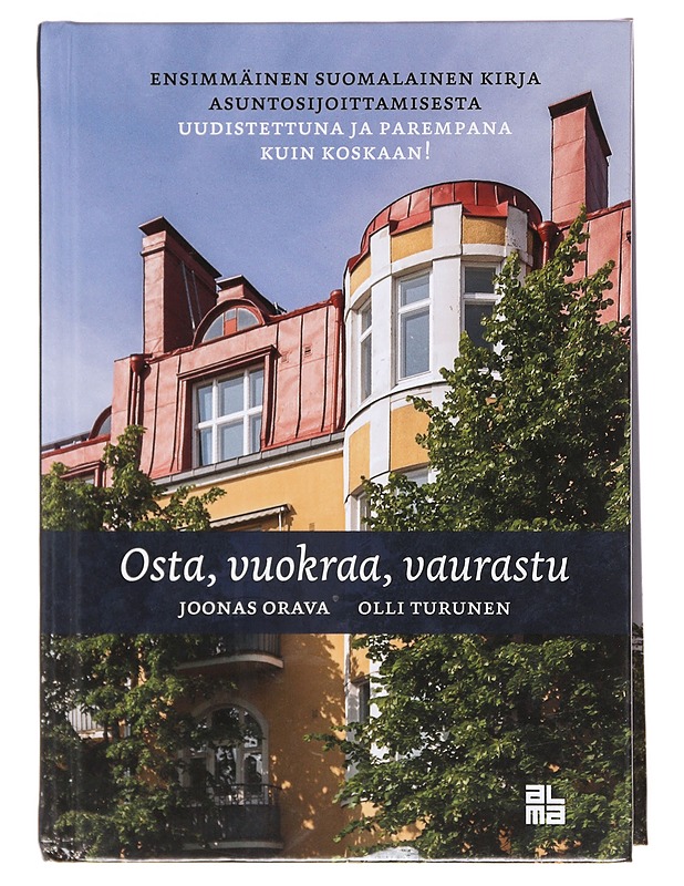 Osta, vuokraa, vaurastu - Orava, Joonas - Tietokirjat ja oppaat - 10105602547 - 0