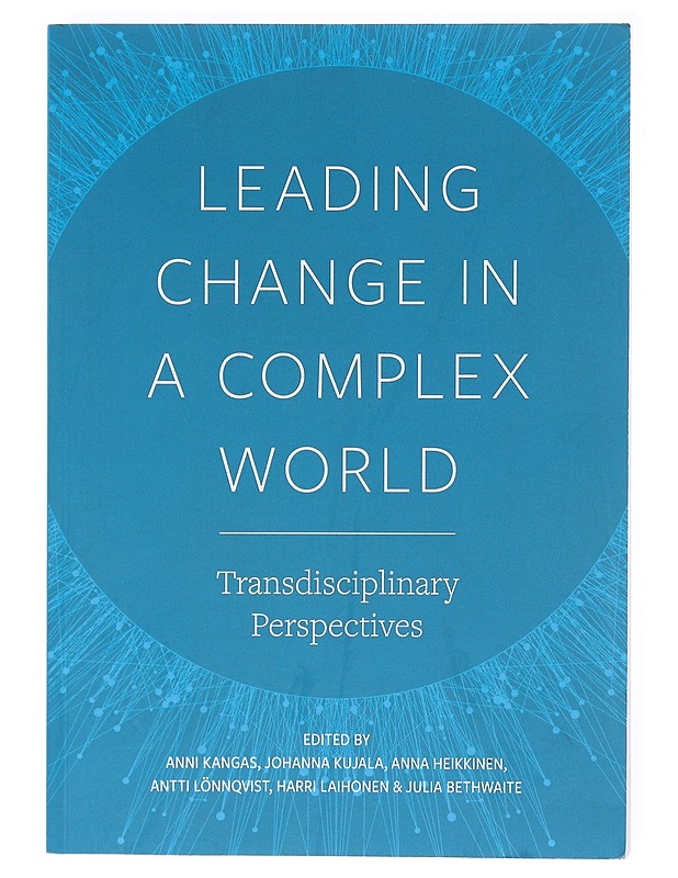 Leading change in a complex world  - Tietokirjat ja oppaat - 10105602561 - 0