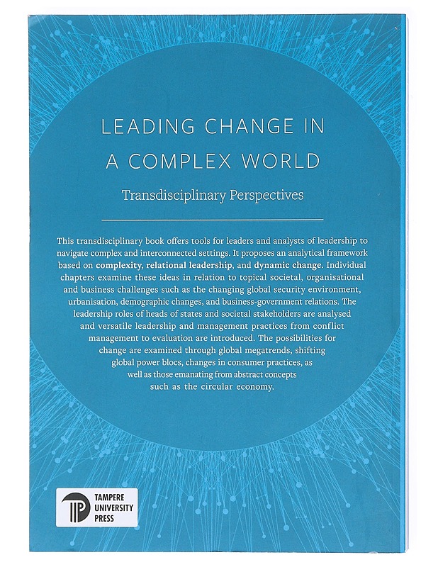 Leading change in a complex world  - Tietokirjat ja oppaat - 10105602561 - 1