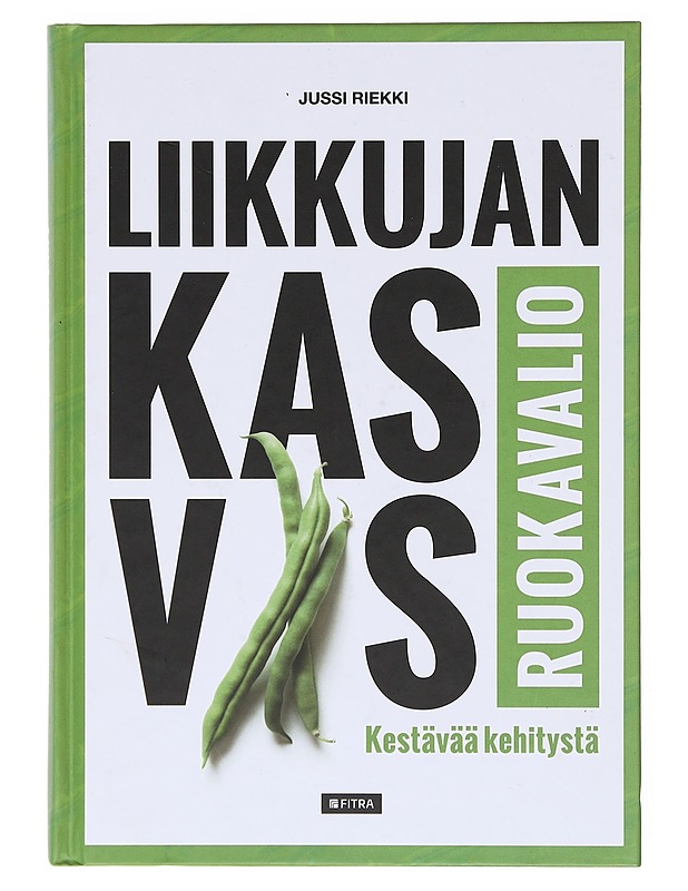 Liikkujan kasvisruokavalio - Jussi Riekki - Tietokirjat ja oppaat - 10105602569 - 0