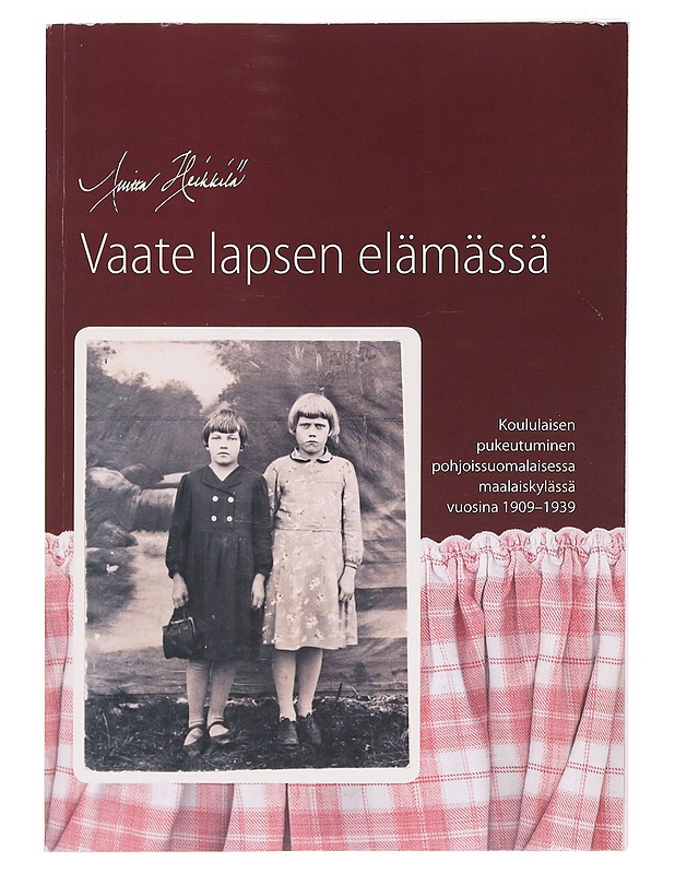 Vaate lapsen elämässä - Anitta Heikkilä - Tietokirjat ja oppaat - 10105602573 - 0