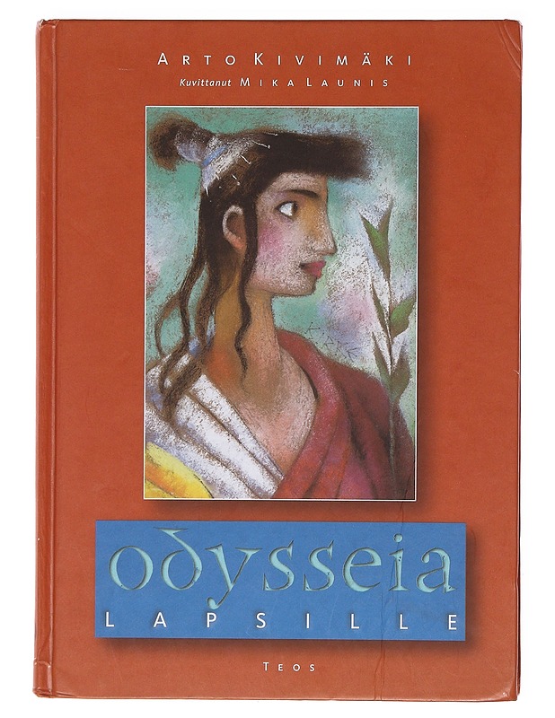 Odysseia lapsille - Kivimäki, Arto - Lastenkirjat - 10105602581 - 0