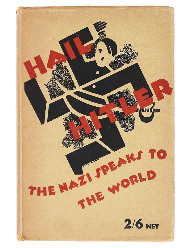 Hail, Hitler! The Nazi speaks to the world - Historiakirjat - 10105602747 - 0