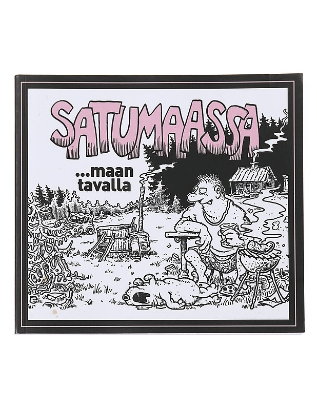 Satumaassa ...maan tavalla  - Paakkanen, Heikki - Sarjakuvat - 10105602737 - 0
