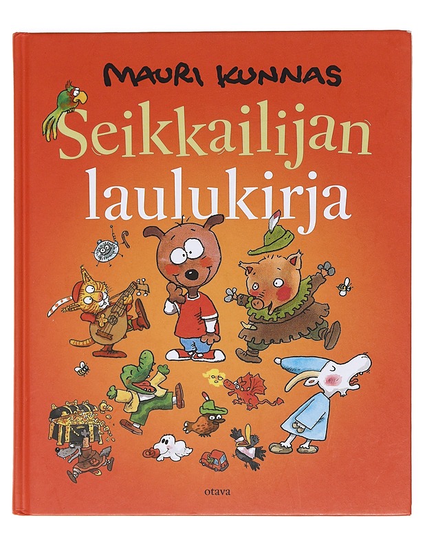 Seikkailijan laulukirja - Kunnas, Mauri - Musiikki- ja elokuvakirjat - 10105602778 - 0