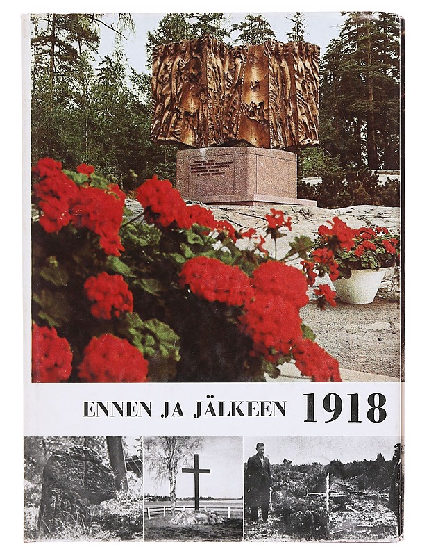 Ennen ja jälkeen 1918 - Toivonen, Torsti - Elämäkerrat ja muistelmat - 10105602793 - 0