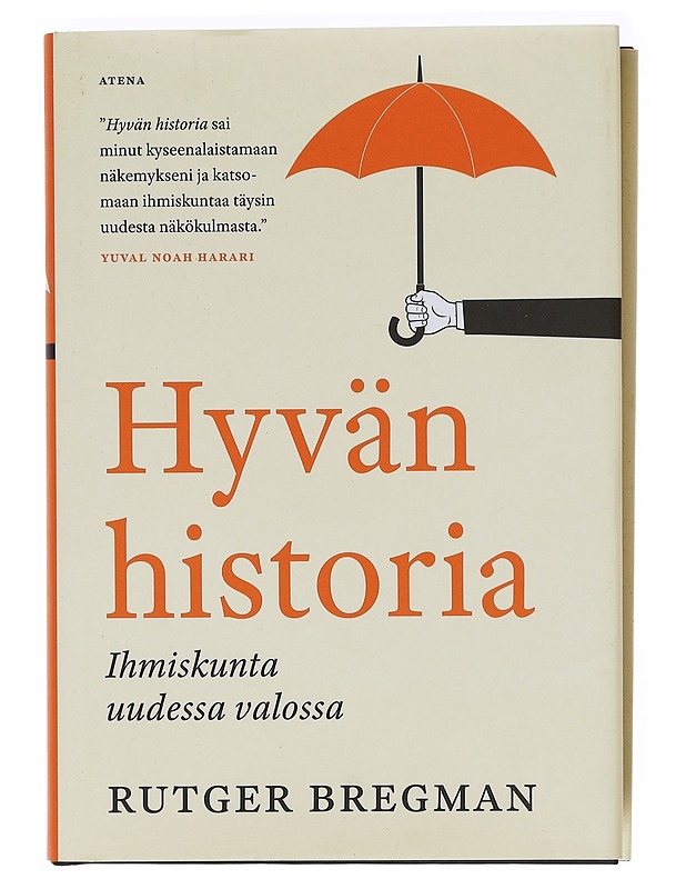 Hyvän historia : ihmiskunta uudessa valossa - Bregman, Rutger - Historiakirjat - 10105602794 - 0