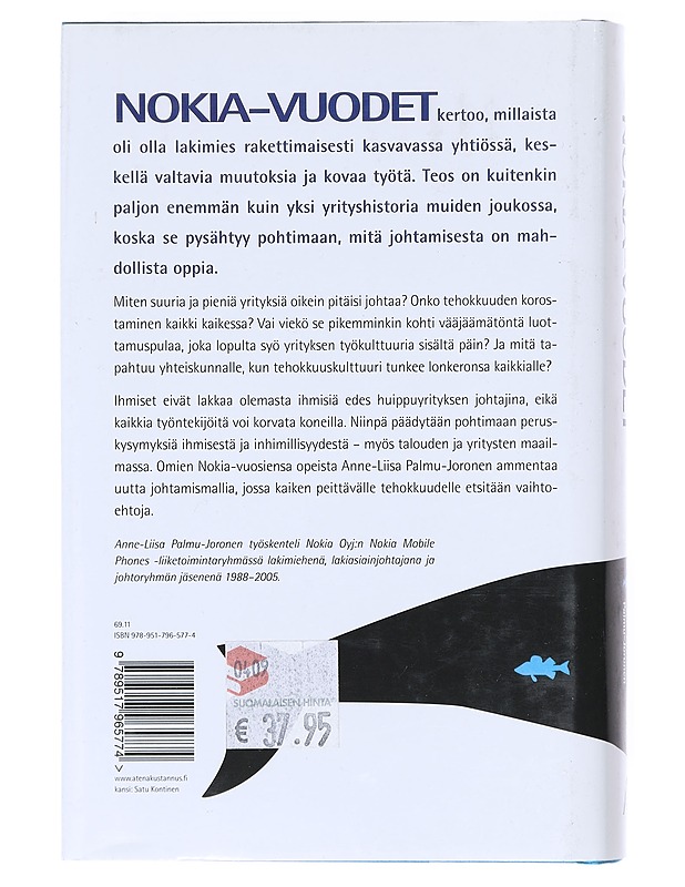 Nokia-vuodet : mitä johtamisesta voi oppia - Palmu, Annu - Elämäkerrat ja muistelmat - 10105602838 - 1