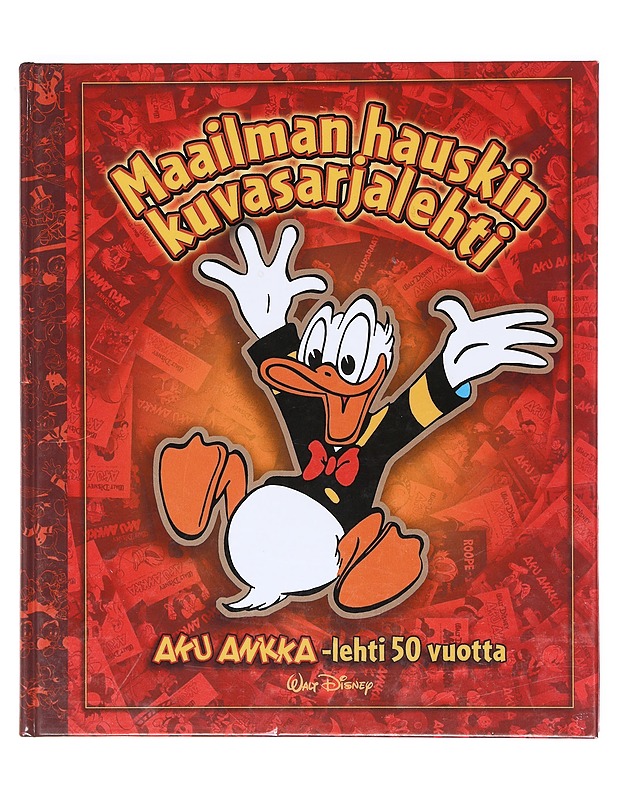 Maailman hauskin kuvasarjalehti / Aku Ankka -lehti 50 vuotta - Disney, Walt - Tietokirjat - 10105602852 - 0