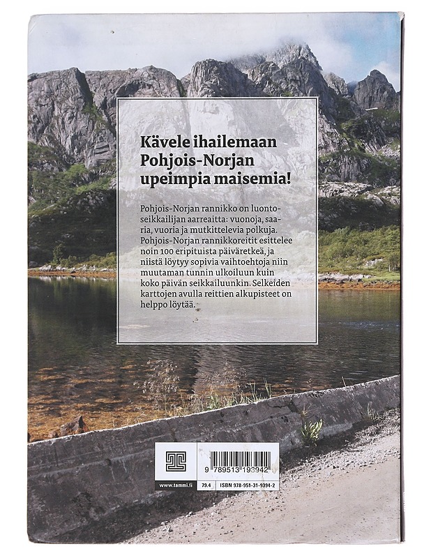 Pohjois-Norjan rannikkoreitit / päiväretkiä saarilla ja vuonoilla - Harri Ahonen - Tietokirjat ja oppaat - 10105602870 - 1