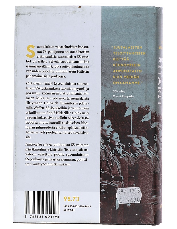 Hakaristin ritarit / suomalaiset SS-miehet, politiikka, uskonto ja sotarikokset - André Swanström - Tietokirjat - 10105602886 - 1