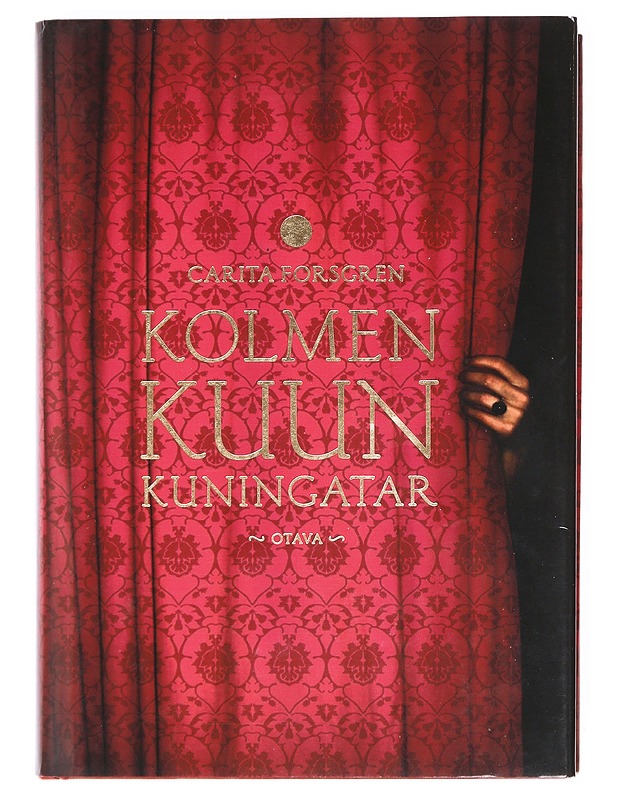 Kolmen kuun kuningatar - Carita Forsgren - Kirja lahjaksi - 10105602895 - 0