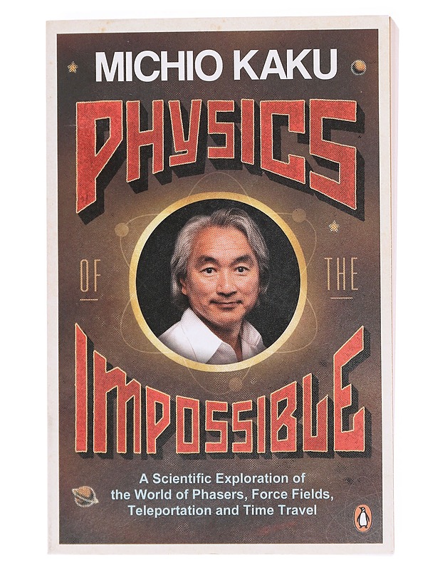 Physics of the Impossible - Michio Kaku - Tietokirjat ja oppaat - 10105602924 - 0