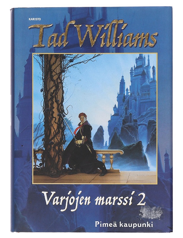 Varjojen marssi / 2 Pimeä kaupunki - Williams, Tad - Fantasia- ja scifi - 10105602926 - 0