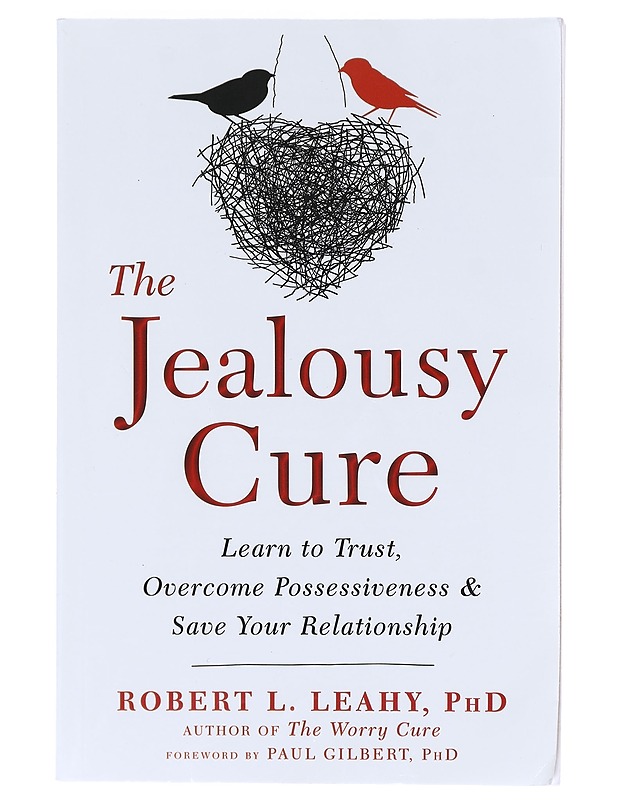 The Jealousy Cure - Leahy, Robert L. - Hyvinvointikirjat - 10105602927 - 0