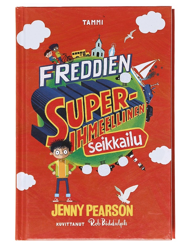 Freddien superihmeellinen seikkailu - Pearson, Jenny - Romaanit ja novellit - 10105602930 - 0