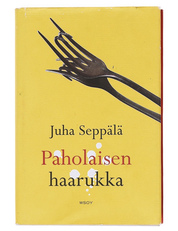 Paholaisen haarukka / romaani - Juha Seppälä - Romaanit ja novellit - 10105602966 - 0