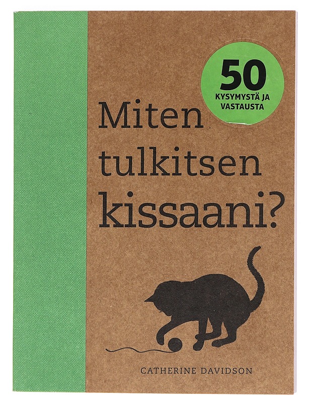 Miten tulkitsen kissaani? - Catherine Davidson - Tietokirjat ja oppaat - 10105602981 - 0