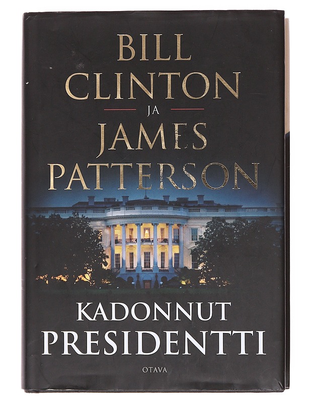 Kadonnut presidentti - Clinton, Bill - Jännitys ja dekkarit - 10105602996 - 0