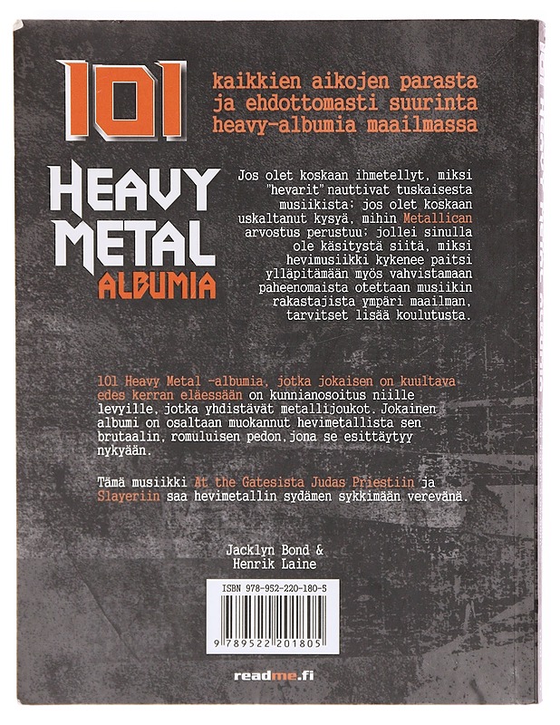 101 heavy metal -albumia, jotka jokaisen on kuultava edes kerran eläessään - Bond, Jaclyn, Laine, Henrik - Musiikki- ja elokuvakirjat - 10105603009 - 1