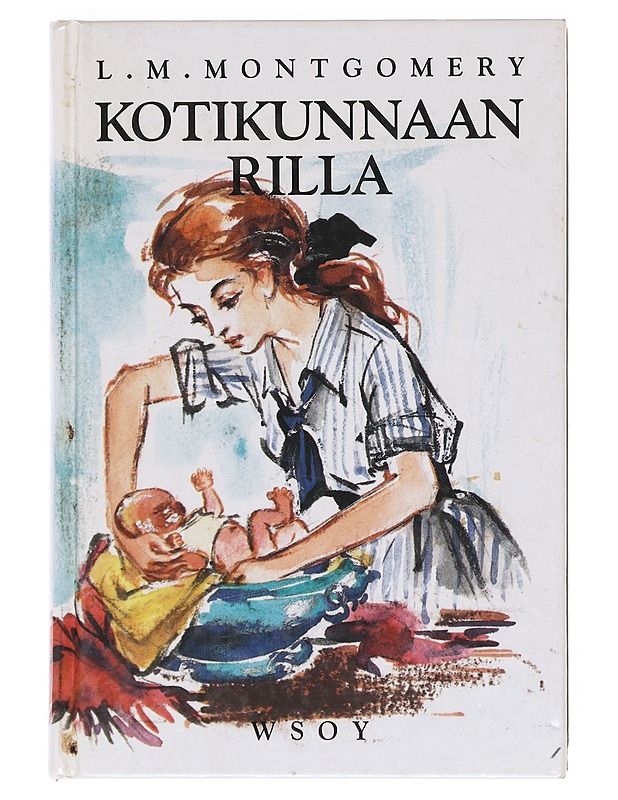 Kotikunnaan Rilla - Montgomery, L. M. Montgomery - Elämäkerrat ja muistelmat - 10105603059 - 0