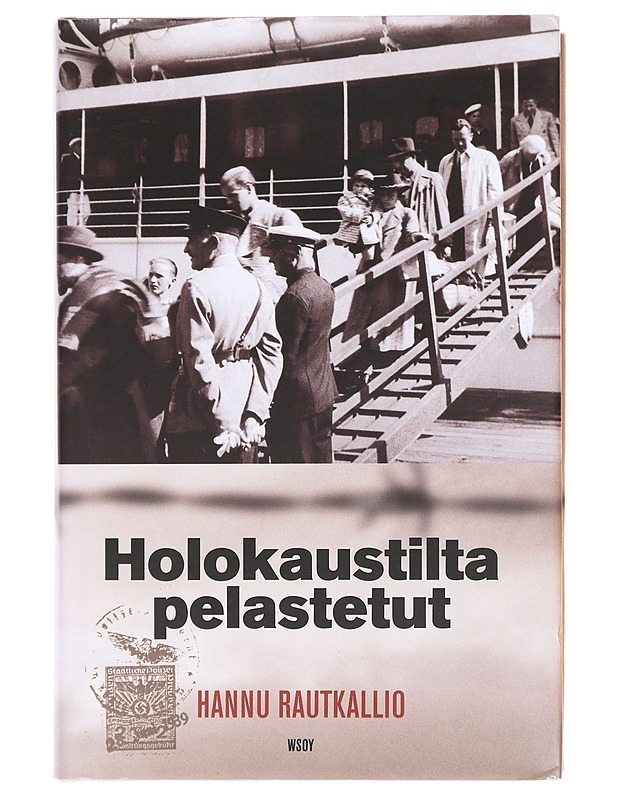 Holokaustilta pelastetut - Hannu Rautkallio - Historiakirjat - 10105603101 - 0