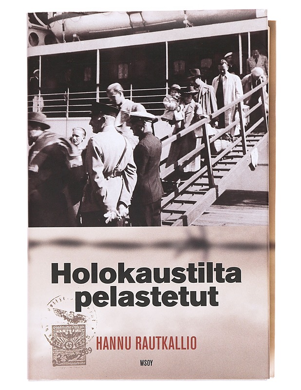 Holokaustilta pelastetut - Hannu Rautkallio - Historiakirjat - 10105603105 - 0