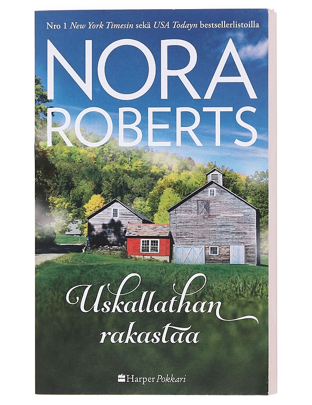 Uskallathan rakastaa - Roberts, Nora - Romaanit ja novellit - 10105603107 - 0