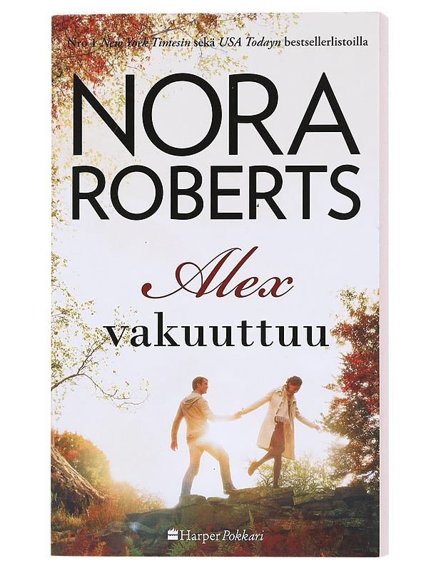 Alex vakuuttuu - Roberts, Nora - Romaanit ja novellit - 10105603132 - 0