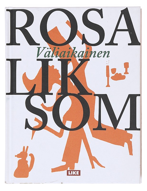 Väliaikainen - Rosa Liksom - Romaanit ja novellit - 10105603156 - 0