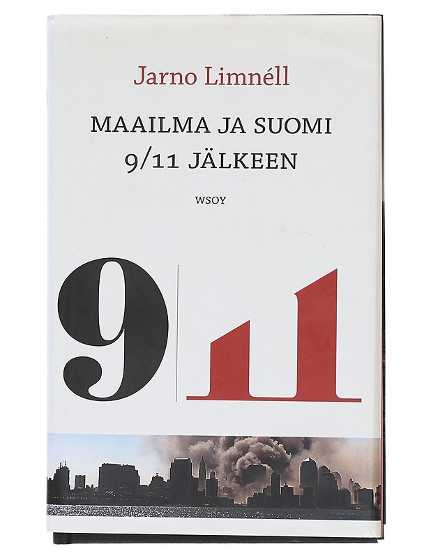 Maailma ja Suomi 9/11 jälkeen - Limnéll, Jarno  - Tietokirjat ja oppaat - 10105603166 - 0
