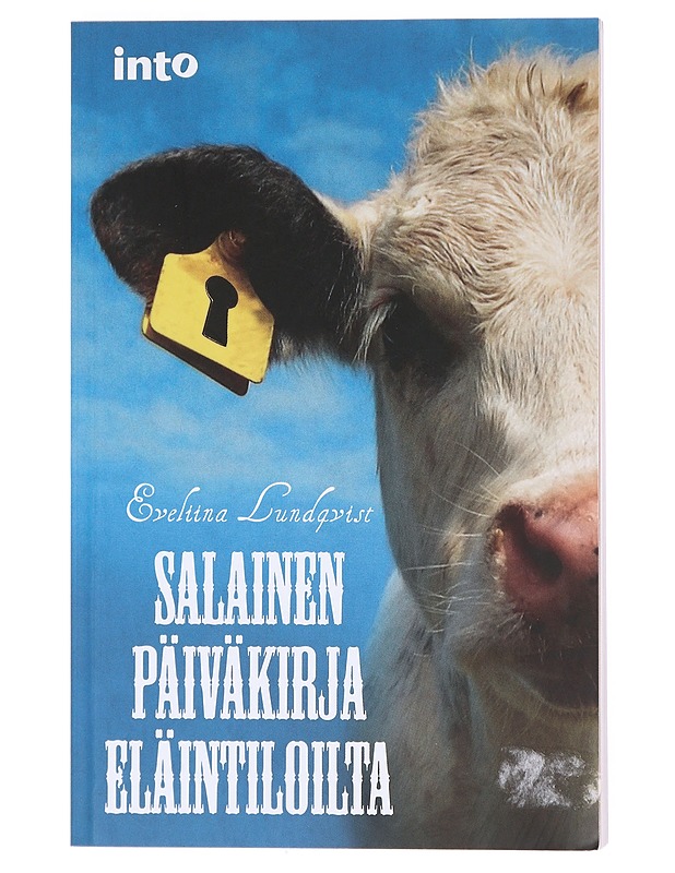 Salainen päiväkirja eläintiloilta - Eveliina Lundqvist - Elämäkerrat ja muistelmat - 10105603200 - 0