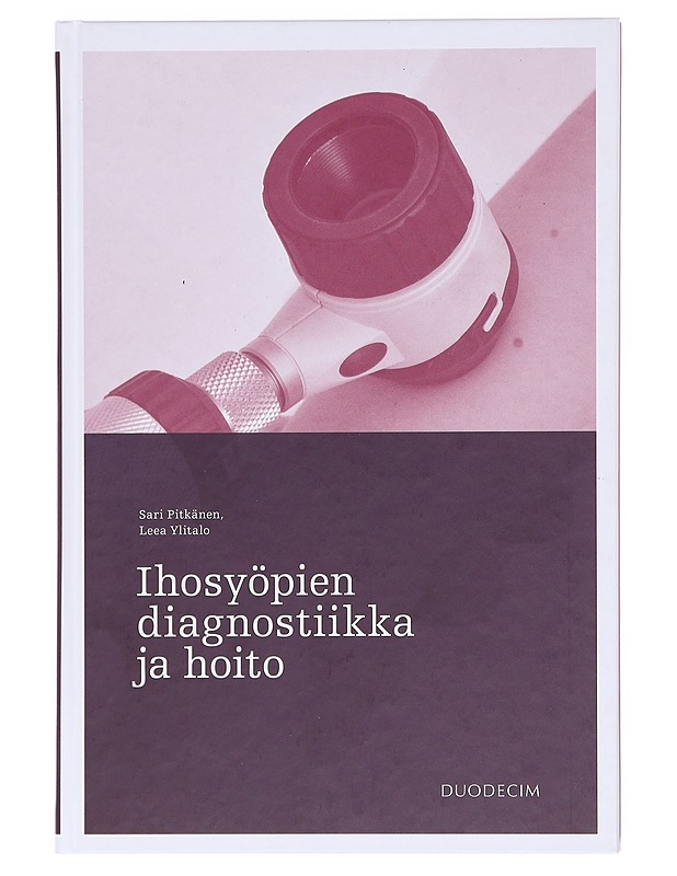 Ihosyöpien diagnostiikka ja hoito - Sari Pitkänen - Tietokirjat ja oppaat - 10105603210 - 0