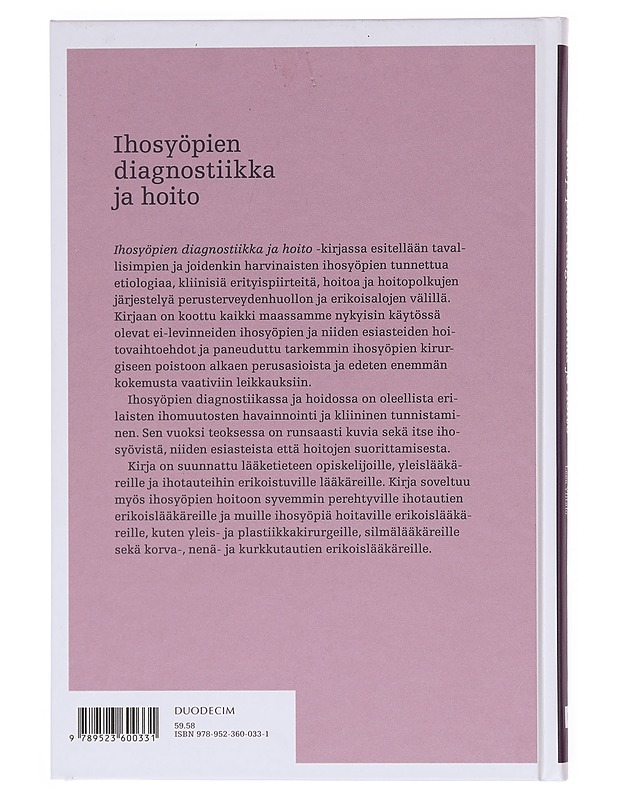 Ihosyöpien diagnostiikka ja hoito - Sari Pitkänen - Tietokirjat ja oppaat - 10105603210 - 1